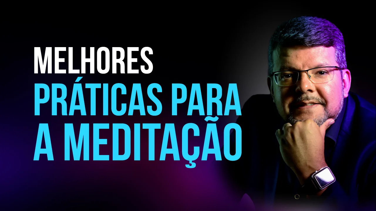 Melhores práticas para a meditação