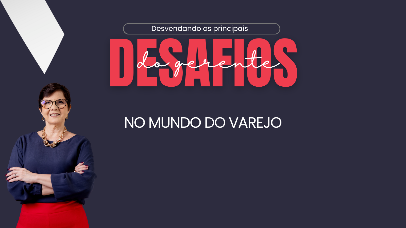 Desvendando os Desafios dos Gerentes de Varejo: Rumo a Resultados Extraordinários