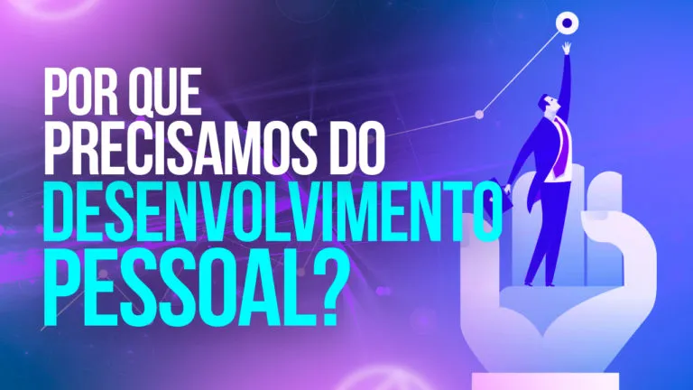 Como trabalhar o desenvolvimento pessoal