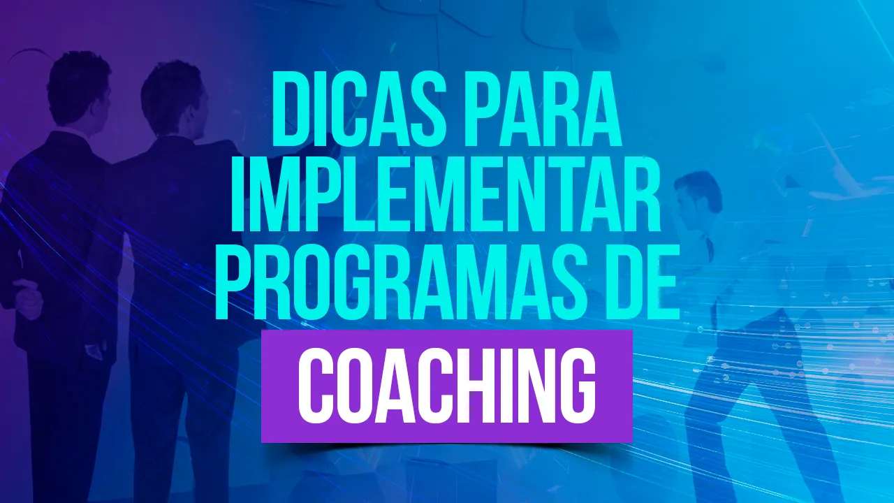 Como estruturar um programa de coaching?